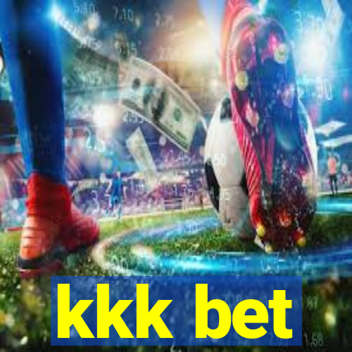 kkk bet